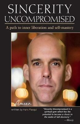 Sincerity Uncompromised - Ameen,Hans Plasqui - cover