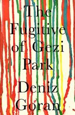 The Fugitive of Gezi Park