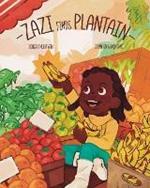 Zazi Finds Plantain