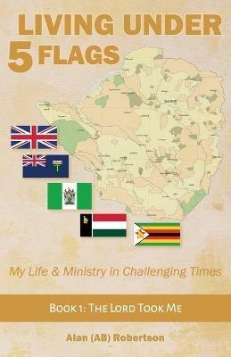 Living Under 5 Flags - Alan Ab Robertson - cover