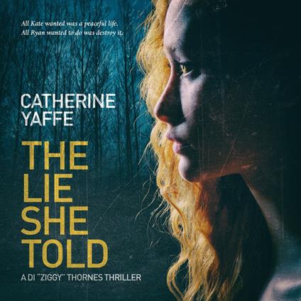 Lie She Told, The