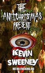 The Antichristmas Present: Horror Stories