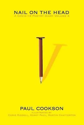 Nail on the Head: A COVID-19 Poetry Diary - Paul Cookson - cover
