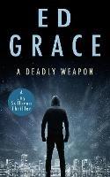 A Deadly Weapon - Ed Grace - cover