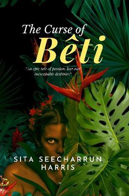 The Curse of Beti - Sita Seecharrun Harris - cover