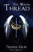 The Woven Thread - Tristan Gray - cover