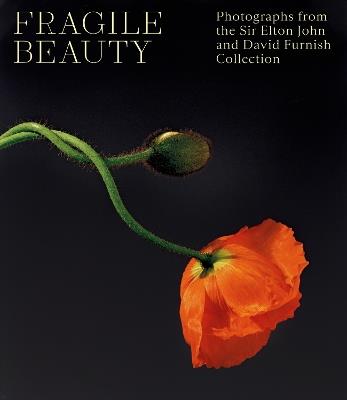 Fragile Beauty: Photographs from the Sir Elton John and David Furnish Collection - The Official V&A Exhibition Book - cover