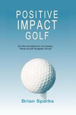 Positive Impact Golf: Hvordan du indarbejder den beromte 'Danse du Golf' bevaegelse i dit spil