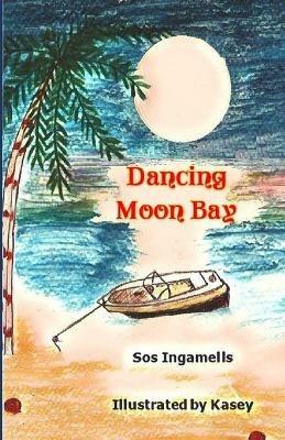 Dancing Moon Bay - Sos Ingamells - cover