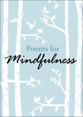 Poems for Mindfulness - Various Authors,Henry W. Longfellow,Percy Bysshe Shelley - cover