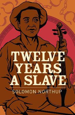 Twelve Years a Slave - Solomon Northup - cover