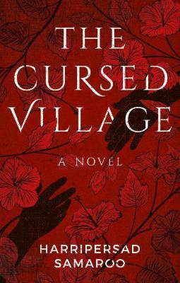 The Cursed Village - Harripersad Samaroo - cover