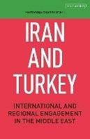 Iran and Turkey: International and Regional Engagement in the Middle East