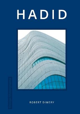 Design Monograph: Hadid - Robert Dimery - cover