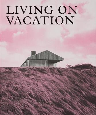 Living on vacation. Ediz. a colori - copertina