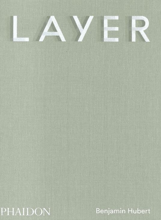 LAYER, Benjamin Hubert - Benjamin Hubert,Max Fraser - cover