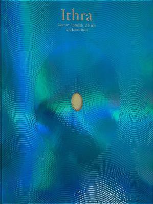 Ithra. A home for the world - James Steele,Mashary A. Al-Naim - copertina
