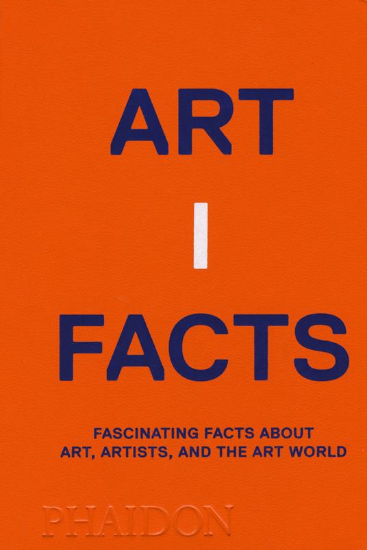 Artifacts. Fascinating facts about art, artists, and the art world - copertina
