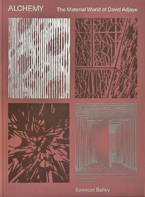 Alchemy. The Material World of David Adjaye - Spencer Bailey - copertina