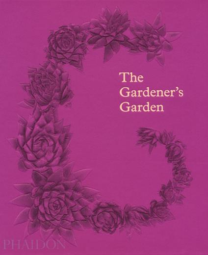 The gardener's garden. Ediz. a colori - copertina