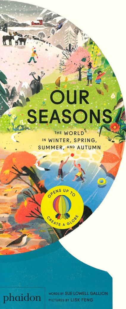 Our seasons. The world in winter, spring, summer and autumn. Ediz. a colori - Sue Lowell Gallion - copertina