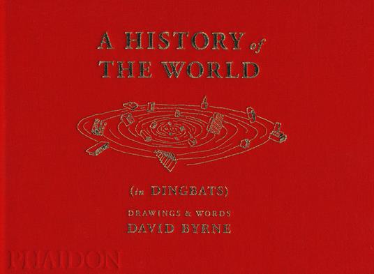 A history of the world (in dingbats) - David Byrne - copertina