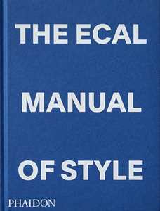 The ECAL manual of style. Ediz. a colori