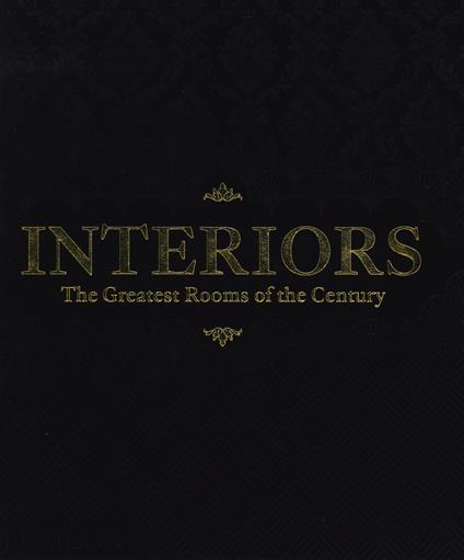 Interiors: The Greatest Rooms of the Century (Black Edition) - Phaidon Editors - cover