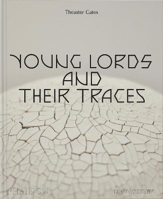Theaster Gates: young lords and their traces - Massimiliano Gioni,Gary Carrion-Murayari - copertina