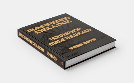 Rapper's deluxe, how hip hop made the world - Todd Boyd - 8
