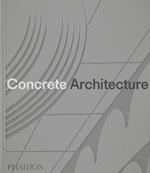 Concrete architecture, the ultimate collection