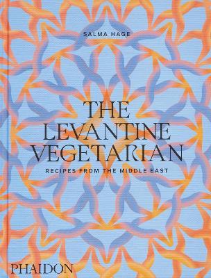 The levantine vegetarian, recipes from the middle east - Salma Hage - copertina