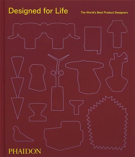 Designed for life. The world's best product designers - copertina