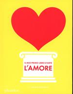 Il mio primo libro d'arte. L'amore