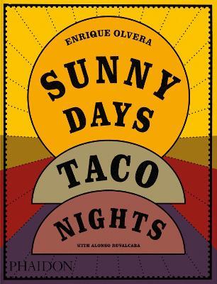 Sunny days, taco nights - Enrique Olvera - copertina