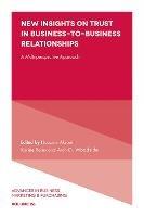 New Insights on Trust in Business-to-Business Relationships: A Multi-Perspective Approach - cover