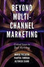 Beyond Multi-Channel Marketing: Critical Issues in Dual Marketing