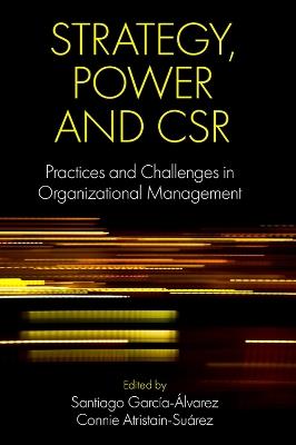 Strategy, Power and CSR: Practices and Challenges in Organizational Management - cover