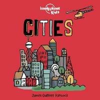 Lonely Planet Kids Cities - Lonely Planet Kids - cover