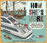 Lonely Planet Kids How Ships Work