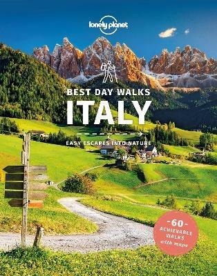Lonely Planet Best Day Walks Italy - Lonely Planet,Gregor Clark,Brendan Sainsbury - cover