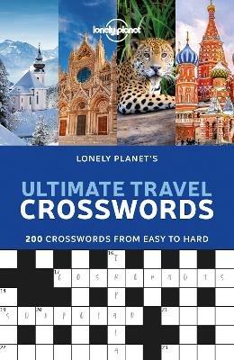 Lonely Planet's Ultimate Travel Crosswords - Lonely Planet - cover