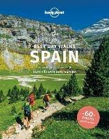 Lonely Planet Best Day Walks Spain - Lonely Planet,Stuart Butler,Anna Kaminski - cover