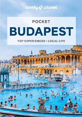 Lonely Planet Pocket Budapest: Detailed Itineraries | Travel Like a Local | Insider Tips | Covers Castle District, Gellert Hill and Taban, Obuda, Belvaros, Parliament area and more - Lonely Planet,Steve Fallon,Marc Di Duca - cover
