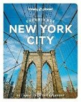 Lonely Planet Experience New York City - Lonely Planet,Dana Givens,Harmony Difo - cover
