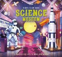 Lonely Planet Kids Build Your Own Science Museum - Lonely Planet Kids,Kris Hirschmann - cover