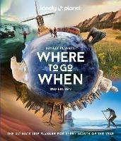 Where to Go When - Lonely Planet - cover