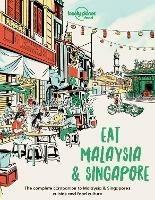 Lonely Planet Eat Malaysia and Singapore - Food - cover