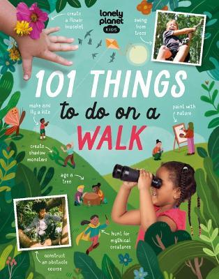 Lonely Planet Kids 101 Things to Do on a Walk - Kait Eaton - cover