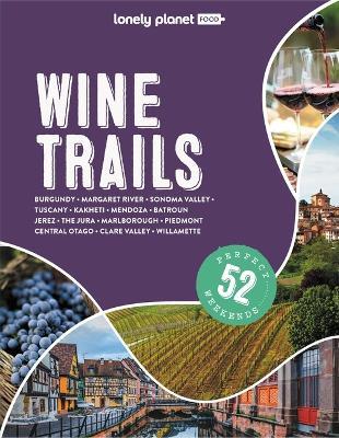 Lonely Planet Wine Trails - Lonely Planet - cover